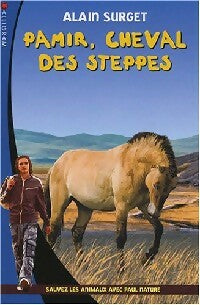 Livrenpoche : Pamir, cheval des steppes - Alain Surget - Livre