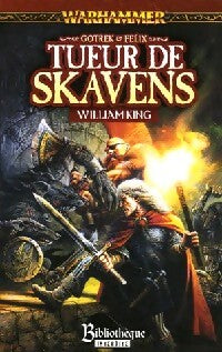 Livrenpoche : Gotrek et Felix Tome II : Tueur de Skaven - William King - Livre