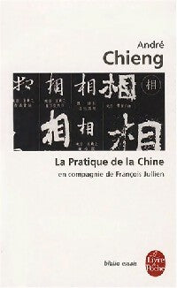 Livrenpoche : La pratique de la Chine - André Chieng - Livre