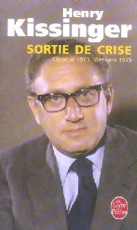 Sortie de crise - Henry Kissinger - Livre