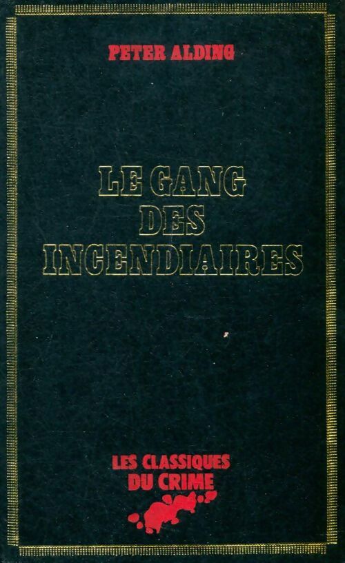 Livrenpoche : Le gang des incendiaires - Peter Alding - Livre