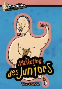Livrenpoche : Le marketing des juniors - Yohan Gicquel - Livre