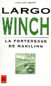 Livrenpoche : Largo Winch : La forteresse de Makiling - Jean Van Hamme - Livre
