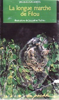 Livrenpoche : La longue marche de Filou - Jacques Cassabois - Livre