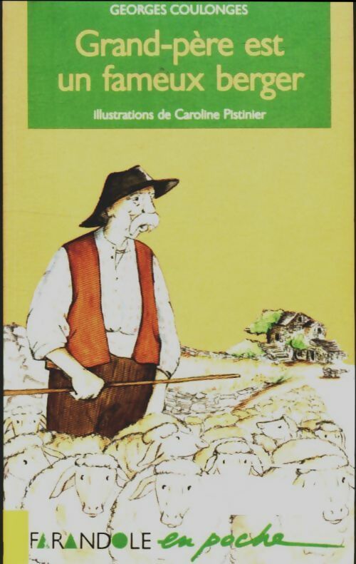 Grand-père est un fameux berger - Georges Coulonges -  Farandole en poche - Livre