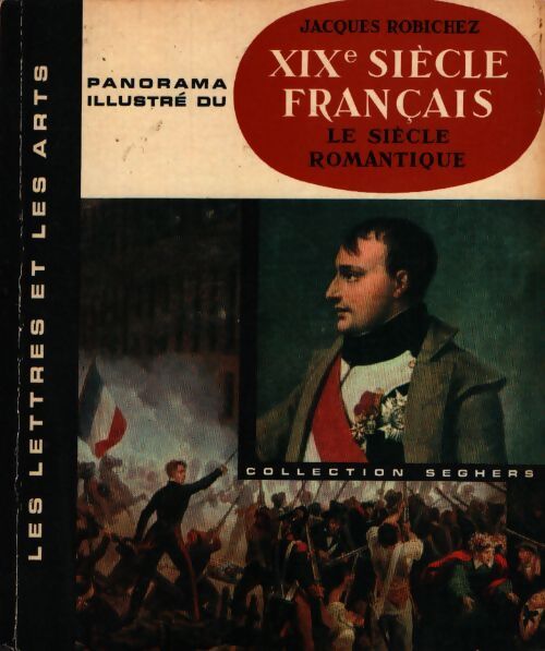 XIXe siècle français - Jacques Robichez - Livre