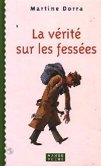 Livrenpoche : La vérité sur les fessées - Martine Dorra - Livre