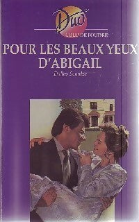 Livrenpoche : Pour les beaux yeux d'Abigail - Dallas Schulze - Livre