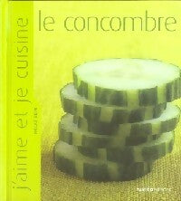 Livrenpoche : Le concombre - Aglaé Blin - Livre