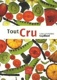 Livrenpoche : Tout cru - Valérie Cupillard, Emmanuel Cupillard - Livre