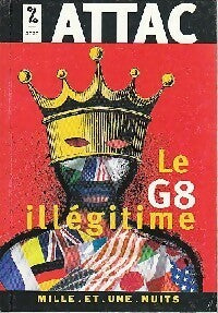 Livrenpoche : Le G8 illégitime - ATTAC - Livre