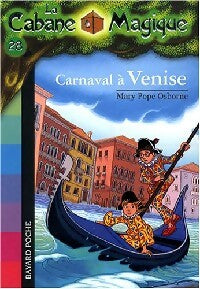 Livrenpoche : Carnaval à Venise - Mary Pope Osborne - Livre