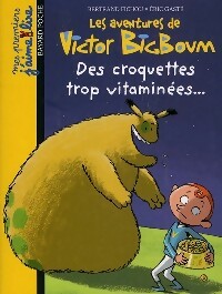 Livrenpoche : Les aventures de Victor Bigboum Tome IV : Des croquettes trop vitaminées - Bertrand Fichou - Livre