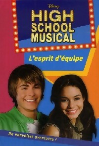Livrenpoche : High school musical Tome II : L'esprit d'équipe - Collectif - Livre