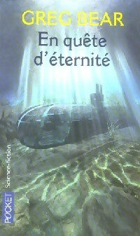 Livrenpoche : En quête d'éternité - Greg Bear - Livre
