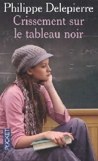 Livrenpoche : Crissement sur le tableau noir - Philippe Delepierre - Livre