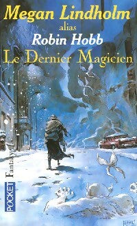 Le dernier magicien - Megan Lindholm - Livre