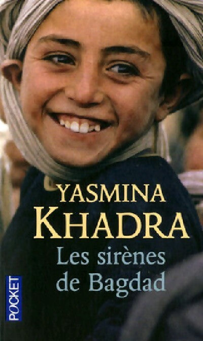 Livrenpoche : Les sirènes de Bagdad - Yasmina Khadra - Livre