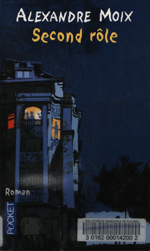Second rôle - Alexandre Moix - Livre