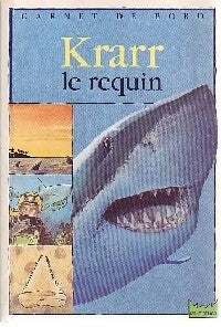 Krarr le requin - Pierre Baldurinos - Livre