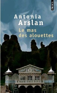 Livrenpoche : Le mas des alouettes - Antonia Arslan - Livre