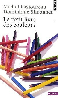Livrenpoche : Le petit livre des couleurs - Michel Pastoureau - Livre