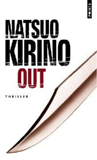 Out - Natsuo Kirino -  Points - Livre