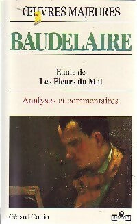 Livrenpoche : Baudelaire. Etude de Les Fleurs du Mal - Gérard Conio - Livre