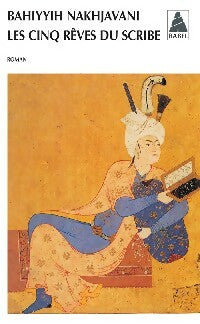 Livrenpoche : Les cinq rêves du scribe - Bahiyyh Nakhjavani - Livre