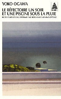 Le réfectoire un soir et une piscine sous la pluie - Yayoi Ogawa - Livre