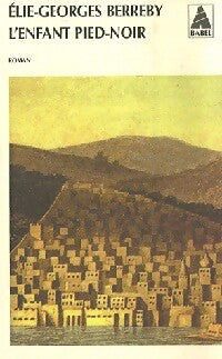 Livrenpoche : L'enfant pied-noir - Elie-Georges Berreby - Livre