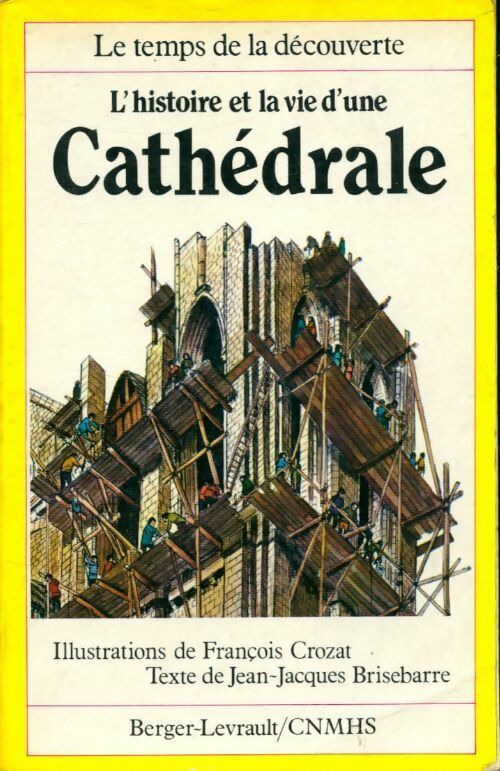 Livrenpoche : L'histoire et la vie d'une cathédrale - Jean-Jacques Brisebarre - Livre
