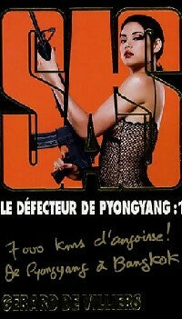 Le défecteur de Pyong Jyang Tome I - Gérard De Villiers -  SAS - Livre