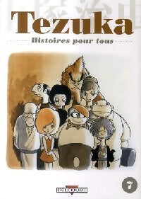 Histoires pour tous Tome VII - Osamu Tezuka - Livre