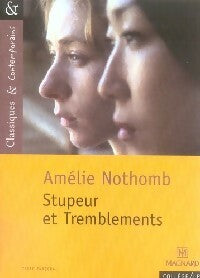 Stupeur et tremblements - Amélie Nothomb -  Classiques & contemporains - Livre