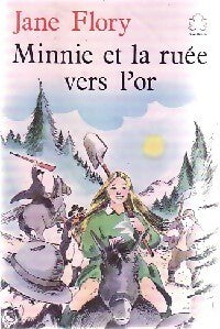 Minnie et la ruée vers l'or - Jane Flory -  Le Livre de Poche jeunesse - Livre
