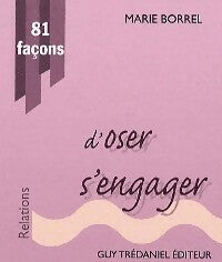 Livrenpoche : 81 Façons d'oser s'engager - Marie Borrel - Livre