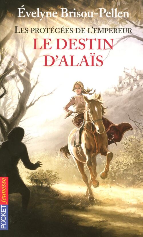 Les protégées de l'empereur Tome II : Le destin d'Alais - Evelyne Brisou-Pellen - Livre