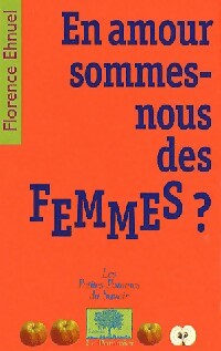 Livrenpoche : En amour sommes-nous des femmes ? - Florence Ehnuel - Livre