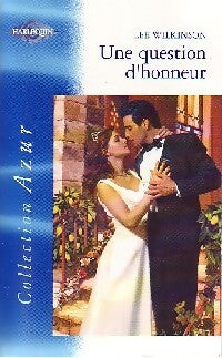 Une question d'honneur - Lee Wilkinson - Livre