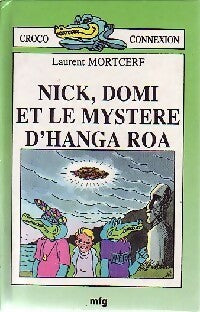 Livrenpoche : Nick, Domi et le mystère d'Hanga Roa - Laurent Mortcerf - Livre