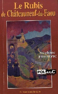 Le rubis de Châteauneuf-du-Faou - Stéphane Jaffrezic -  Pol'art - Livre