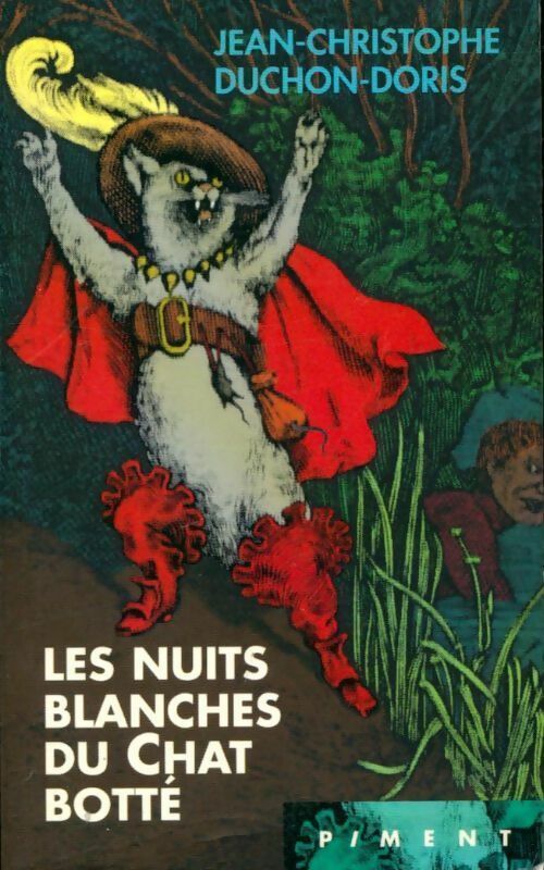 Livrenpoche : Les nuits blanches du Chat Botté - Jean-Christophe Duchon-Doris - Livre
