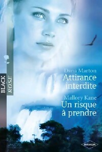 Livrenpoche : Attirance interdite / Un risque à prendre - Mallory Kane, Dana Marton - Livre