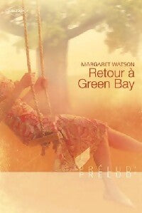 Livrenpoche : Retour à Green Bay - Margaret Watson - Livre