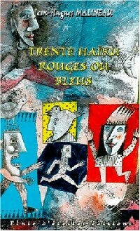 Livrenpoche : Trente haïkus rouges ou bleus - Jean-Hugues Malineau - Livre