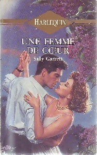 Livrenpoche : Une femme de coeur - Sally Garrett - Livre