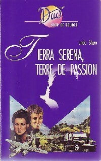 Livrenpoche : Tierra Serena, terre de passion - Linda Shaw - Livre