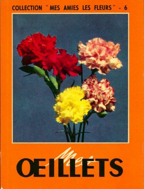 Livrenpoche : Mes oeillets - Inconnu - Livre