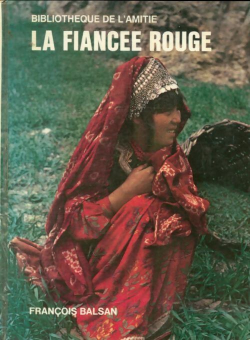 Livrenpoche : La fiancée rouge - François Balsan - Livre